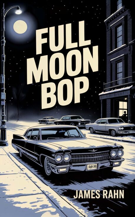 Full Moon Bop by James Rahn